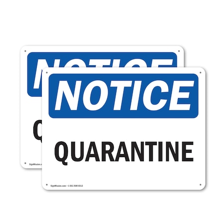Signmission Quarantine, 18 in W x Rectangle, Aluminum OS-2PACK-NS-A-1218-L-17939